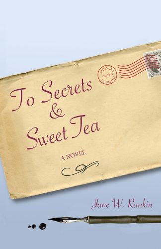 Cover image for To Secrets & Sweet Tea