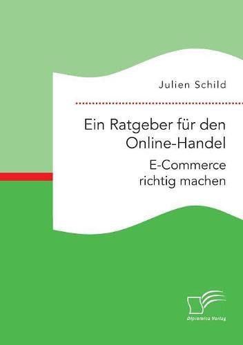 Cover image for Ein Ratgeber fur den Online-Handel: E-Commerce richtig machen