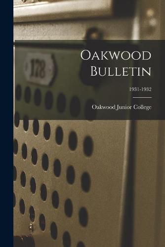 Cover image for Oakwood Bulletin; 1931-1932