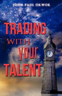 Cover image for Trading with Your Talent