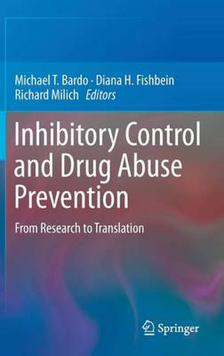 Cover image for Inhibitory Control and Drug Abuse Prevention: From Research to Translation