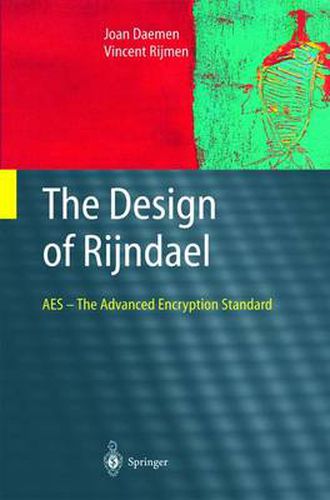 Cover image for The Design of Rijndael: AES - The Advanced Encryption Standard