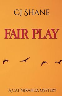 Cover image for Fair Play: Cat Miranda Mystery #2