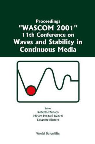 Cover image for Waves And Stability In Continuous Media - Proceedings Of The 11th Conference On Wascom 2001