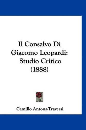 Il Consalvo Di Giacomo Leopardi: Studio Critico (1888)