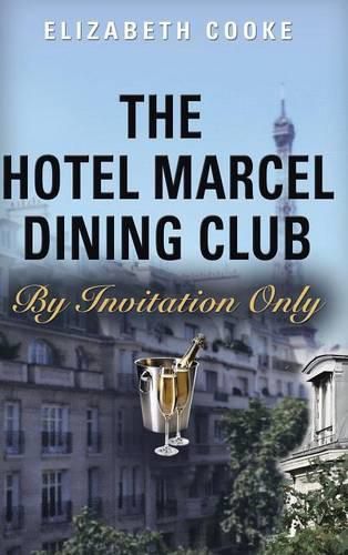 Cover image for The Hotel Marcel Dining Club: By Invitation Only