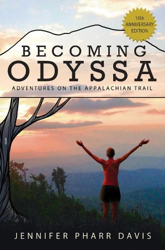 Cover image for Becoming Odyssa: Adventures on the Appalachian Trail