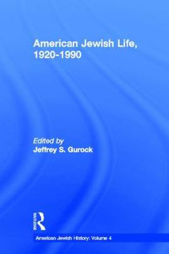 Cover image for American Jewish Life, 1920-1990: American Jewish History