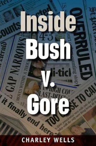 Cover image for Inside Bush v. Gore