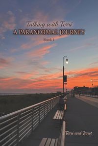 Cover image for Talking with Terri -- A Paranormal Journey