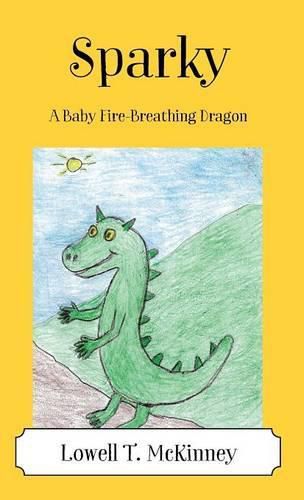 Cover image for Sparky: A Baby Fire-Breathing Dragon