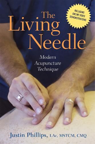 Cover image for The Living Needle: Modern Acupuncture Technique