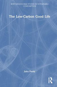 Cover image for The Low-Carbon Good Life