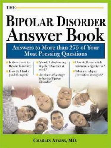 Cover image for The Bipolar Disorder Answer Book: Professional Answers to More than 275 Top Questions