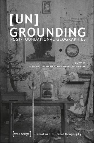 Cover image for [Un]Grounding - Post-Foundational Geographies