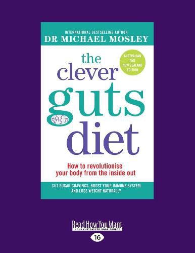 Cover image for The Clever Guts Diet: How to revolutionise your body from the inside out