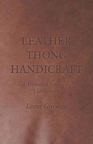 Cover image for Leather Thong Handicraft - A Historical Article on Leatherwork