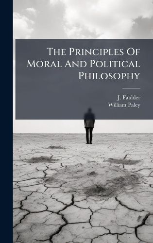 Cover image for The Principles Of Moral And Political Philosophy