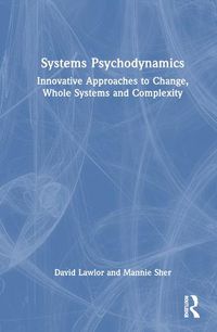 Cover image for Systems Psychodynamics