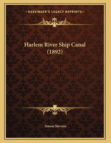 Cover image for Harlem River Ship Canal (1892)