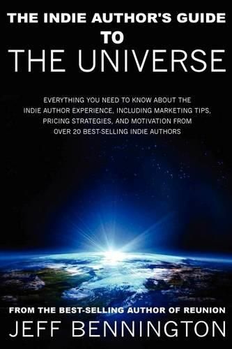 Cover image for The Indie Author's Guide to the Universe