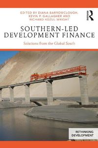 Cover image for Southern-Led Development Finance: Solutions from the Global South