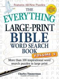 Cover image for The Everything Large-Print Bible Word Search Book, Volume 4: More Than 100 Inspirational Word Search Puzzles in Large Print