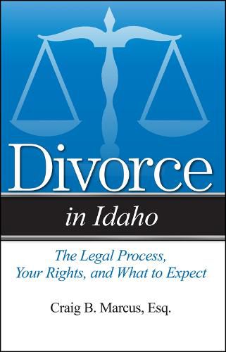 Divorce in Idaho: The Legal Process, Your Rights, and What to Expect