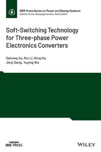 Cover image for Soft-Switching Technology for Three-phase Power Electronics Converters