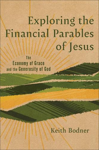 Cover image for Exploring the Financial Parables of Jesus