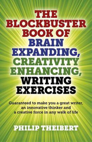 Blockbuster Book of Brain Expanding, Creativity - Guaranteed to make you a great writer, an innovative thinker and a creative force in any wal