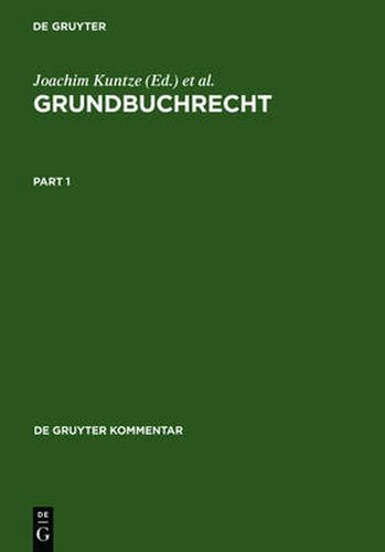 Grundbuchrecht: Kommentar zu Grundbuchordnung und Grundbuchverfugung einschliesslich Wohnungseigentumsgrundbuchverfugung