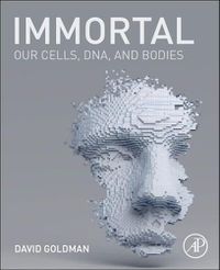 Cover image for Immortal: Our Cells, DNA, and Bodies