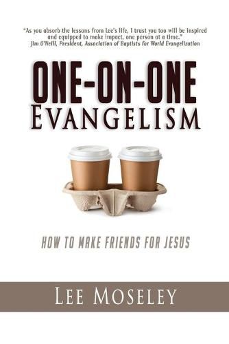 Cover image for One-On-One Evangelism: How to Make Friends for Jesus