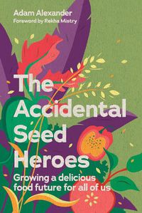 Cover image for The Accidental Seed Heroes