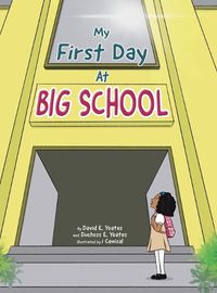 Cover image for My First Day At Big School