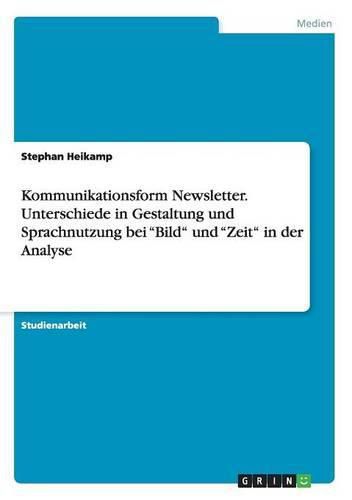 Cover image for Kommunikationsform Newsletter. Unterschiede in Gestaltung und Sprachnutzung bei Bild und Zeit in der Analyse