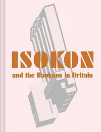 Cover image for Isokon and the Bauhaus in Britain