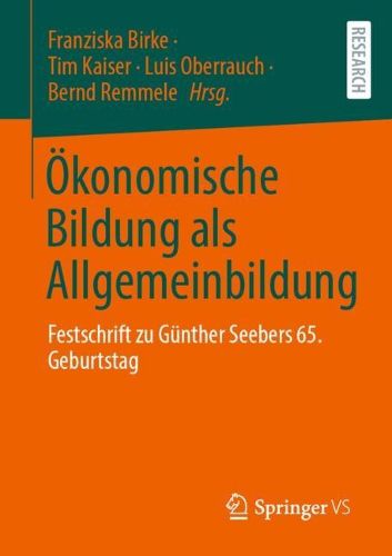 Cover image for OEkonomische Bildung als Allgemeinbildung: Festschrift zu Gunther Seebers 65. Geburtstag