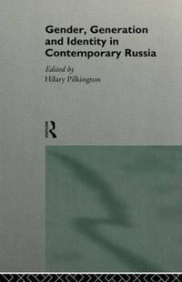 Cover image for Gender, Generation and Identity in Contemporary Russia