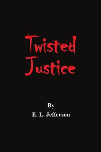 Cover image for Twisted Justice