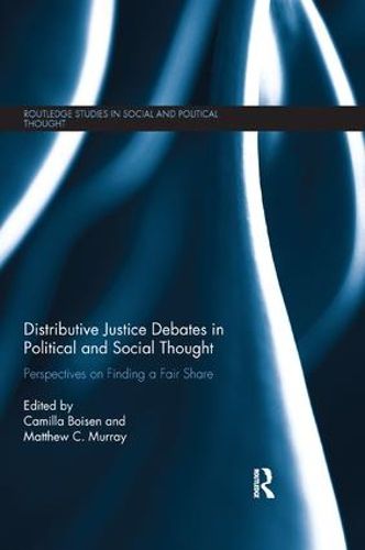 Cover image for Distributive Justice Debates in Political and Social Thought: Perspectives on Finding a Fair Share