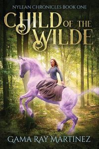 Cover image for Child of the Wilde