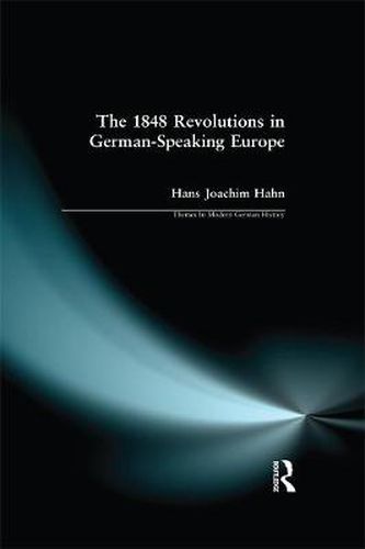 Cover image for The 1848 Revolutions in German-Speaking Europe