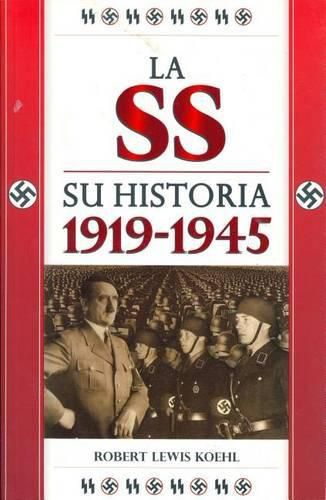 SS Su Historia 1919-1945