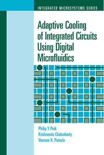 Cover image for Adaptive Cooling of Integrated Circuits Using Digital Microfluidics