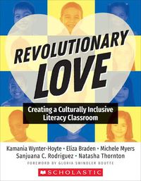 Cover image for Revolutionary Love: Creating a Culturally Inclusive Literacy Classroom