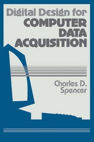 Digital Design for Computer Data Acquisition