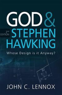 Cover image for God and Stephen Hawking 2ND EDITION: Whose Design is it Anyway?
