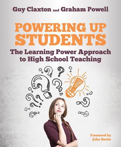 Cover image for Powering Up Students: The Learning Power Approach to high school teaching